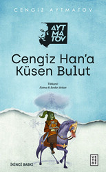 Cengiz Han’a Küsen Bulut - 1