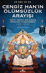 Cengiz Han’ın Ölümsüzlük Arayışı - 1