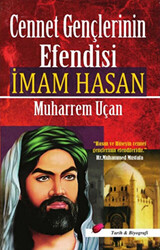 Cennet Gençlerinin Efendisi İmam Hasan - 1