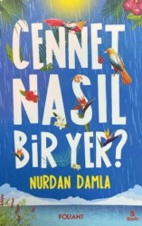 Cennet Nasıl Bir Yer? - 1