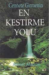 Cennete Girmenin En Kestirme Yolu - 1