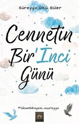 Cennetin Bir’İnci Günü - 1