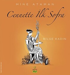 Cennette İlk Sofra - Bilge Kadın - 1