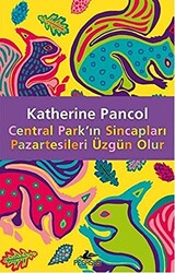 Central Park`ın Sincapları Pazartesileri Üzgün Olur - 1