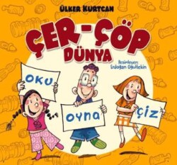 Çer-Çöp Dünya - Oku, Oyna, Çiz - Bilgiyolu Kültür Yayınları
