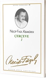 Çerçeve 1 : 95 - Necip Fazıl Bütün Eserleri - 1