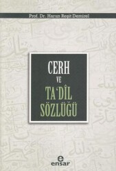 Cerh ve Ta`dîl Sözlüğü - Ensar Neşriyat