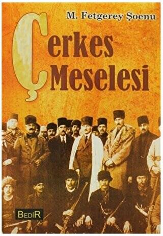 Çerkes Meselesi - 1