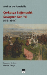Çerkesya Bağımsızlık Savaşının Son Yılı 1863-1864 - Koyu Siyah Kitap