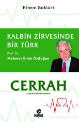 Cerrah - Kalbin Zirvesinde Bir Türk: Prof. Dr. Mehmet Emin Özdoğan - 1