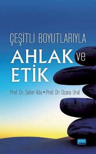 Çeşitli Boyutlarıyla Ahlak ve Etik - 1