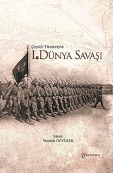 Çeşitli Yönleriyle Birinci Dünya Savaşı - 1