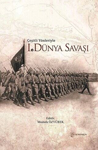 Çeşitli Yönleriyle Birinci Dünya Savaşı - 1
