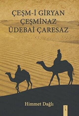 Çeşm-i Giryan Çeşminaz Üdebai Çaresaz - 1