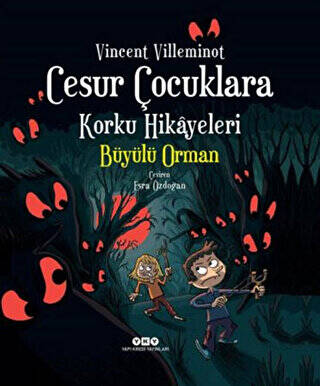 Cesur Çocuklara Korku Hikayeleri: Büyülü Orman - 1