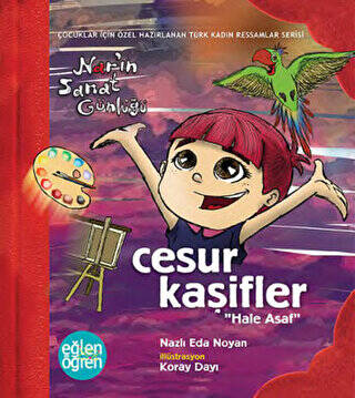 Cesur Kaşifler Nar`ın Sanat Günlüğü - Eğlen Öğren - 1