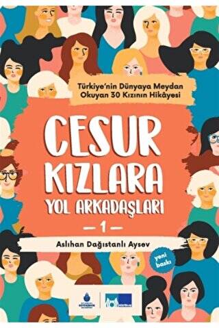 Cesur Kızlara Yol Arkadaşları - 1