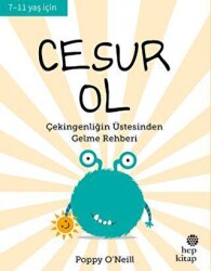 Cesur Ol - İyi Yaşa, Sağlıklı Ol Serisi - 1