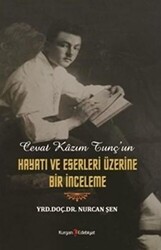 Cevat Kazım Tunç`un Hayatı ve Eserleri Üzerine Bir İnceleme - 1