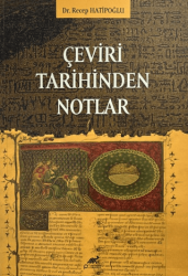 Çeviri Tarihinden Notlar - Paradigma Akademi Yayınları
