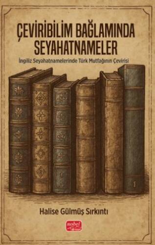 Çeviribilim Bağlamında Seyahatnameler - 1