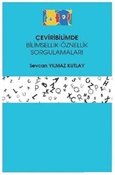 Çeviribilimde Bilimsellik-Öznellik Sorgulamaları - 1