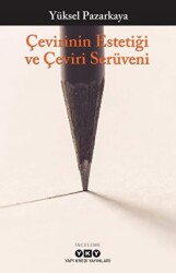 Çevirinin Estetiği ve Çeviri Serüveni - 1
