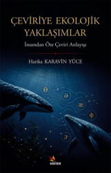 Çeviriye Ekolojik Yaklaşımlar - Kriter Yayınları
