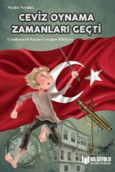 Ceviz Oynama Zamanları Geçti - Bilgiyolu Kültür Yayınları