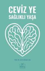 Ceviz Ye Sağlıklı Yaşa - Sofa Yayıncılık