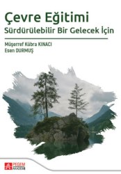Çevre Eğitimi Sürdürülebilir Bir Gelecek İçin - Pegem Akademi Yayıncılık