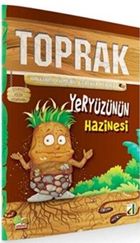 Çevreci Bilim Kitabları: Toprak Yeryüzünün Hazinesi - 1
