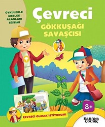 Çevreci Gökkuşağı Savaşcısı - Çevreci Olmak İstiyorum - 1