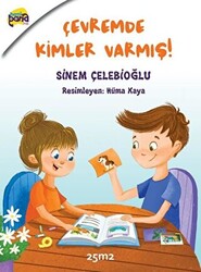 Çevremde Kimler Varmış! - 1