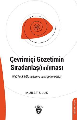 Çevrimiçi Gözetimin Sıradanlaştırılması - 1