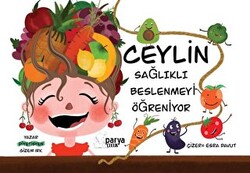 Ceylin Sağlıklı Beslenmeyi Öğreniyor - 1