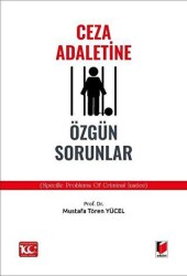 Ceza Adaletine Özgün Sorunlar Specific Problems of Crimınal Justice - 1