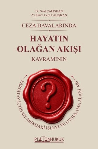 Ceza Davalarında Hayatın Olağan Akışı Kavramı - 1
