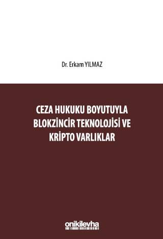 Ceza Hukuku Boyutuyla Blokzincir Teknolojisi ve Kripto Varlıklar - 1