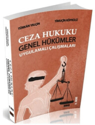 Ceza Hukuku Genel Hükümler Uygulamalı Çalışmaları - Savaş Yayınevi