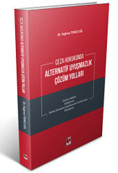 Ceza Hukukunda Alternatif Uyuşmazlık Çözüm Yolları - Adalet Yayınevi