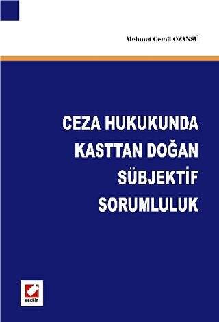 Ceza Hukukunda Kasttan Doğan Sübjektif Sorumluluk - 1