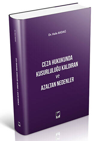Ceza Hukukunda Kusurluluğu Kaldıran ve Azaltan Nedenler - 1