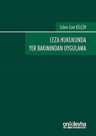 Ceza Hukukunda Yer Bakımından Uygulama - 1