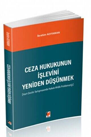 Ceza Hukukunun İşlevini Yeniden Düşünmek - 1