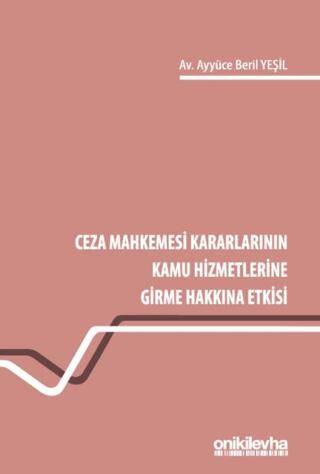 Ceza Mahkemesi Kararlarının Kamu Hizmetlerine Girme Hakkına Etkisi - 1