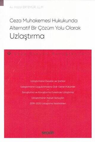 Ceza Muhakemesi Hukukunda Alternatif Bir Çözüm Yolu Olarak Uzlaştırma - 1