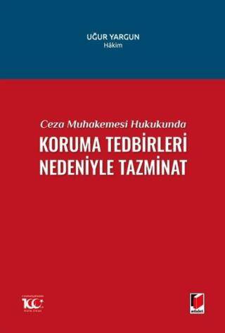 Ceza Muhakemesi Hukukunda Koruma Tedbirleri Nedeniyle Tazminat - 1