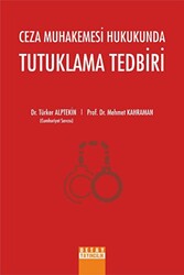 Ceza Muhakemesi Hukukunda Tutuklama Tedbiri - 1