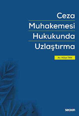 Ceza Muhakemesi Hukukunda Uzlaştırma - 1